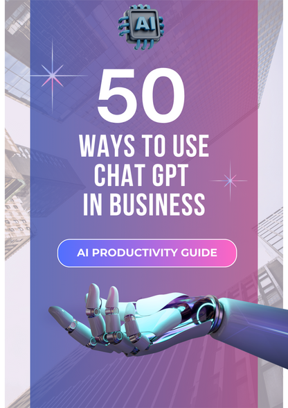 50 Ways to Use ChatGPT in Business | AI Productivity Guide