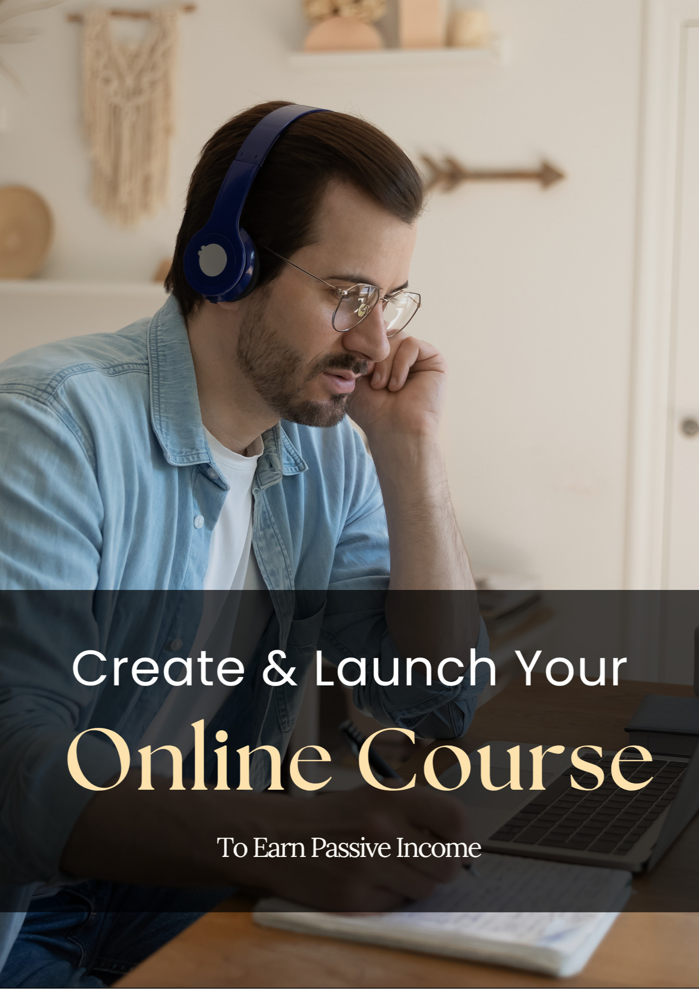Create & Launch Your Online Course eBook | Step-by-Step Guide to Build Passive Income with Digital Courses