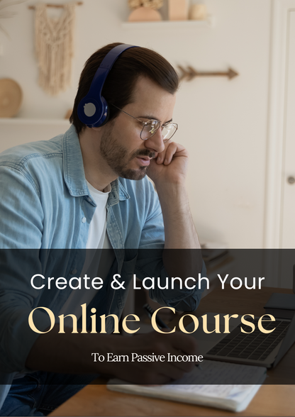 Create & Launch Your Online Course eBook | Step-by-Step Guide to Build Passive Income with Digital Courses