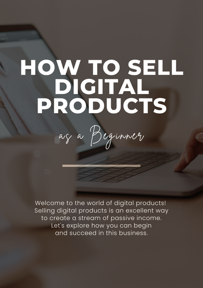 How to Sell Digital Products as a Beginner | Step-by-Step Guide to Starting a Profitable Online Business