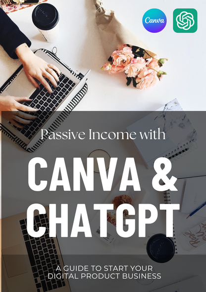 Passive Income with Canva & ChatGPT | Create & Sell Digital Products Online