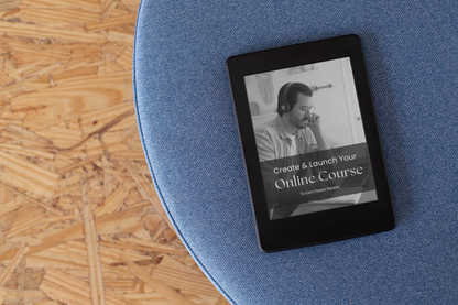 Create & Launch Your Online Course eBook | Step-by-Step Guide to Build Passive Income with Digital Courses