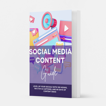 Social Media Content Guide | 90 Days of Ideas, 150 Hooks, 100 CTAs & Captions