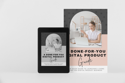 A Done-For-You Digital Product Guide | Launch Your Passive Income Business in 30 Days