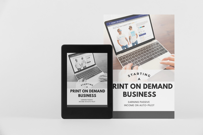 Start and Scale a Print-On-Demand Business | The Ultimate Guide to Passive Income with Zero Inventory | POD Business