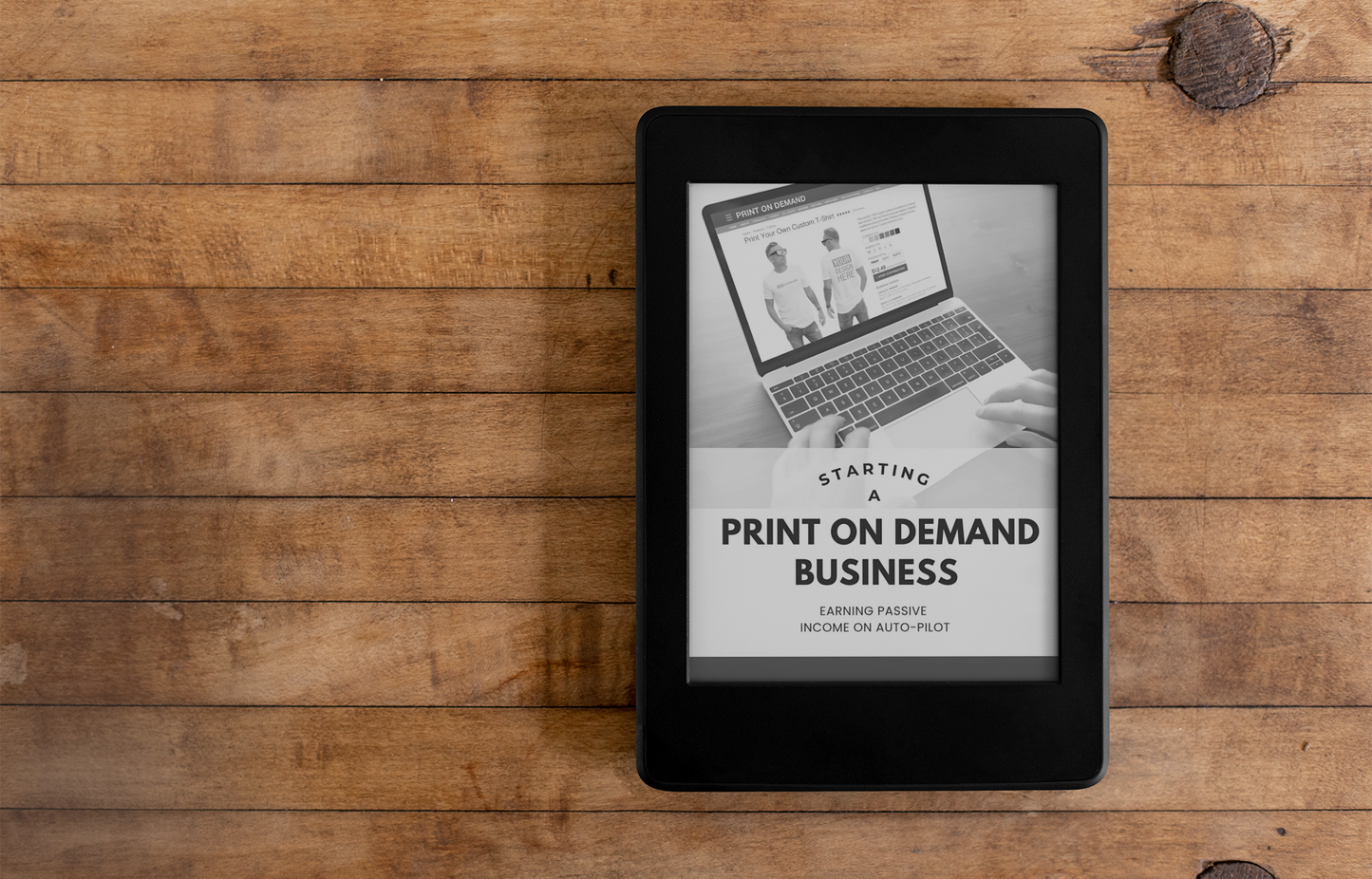 Start and Scale a Print-On-Demand Business | The Ultimate Guide to Passive Income with Zero Inventory | POD Business