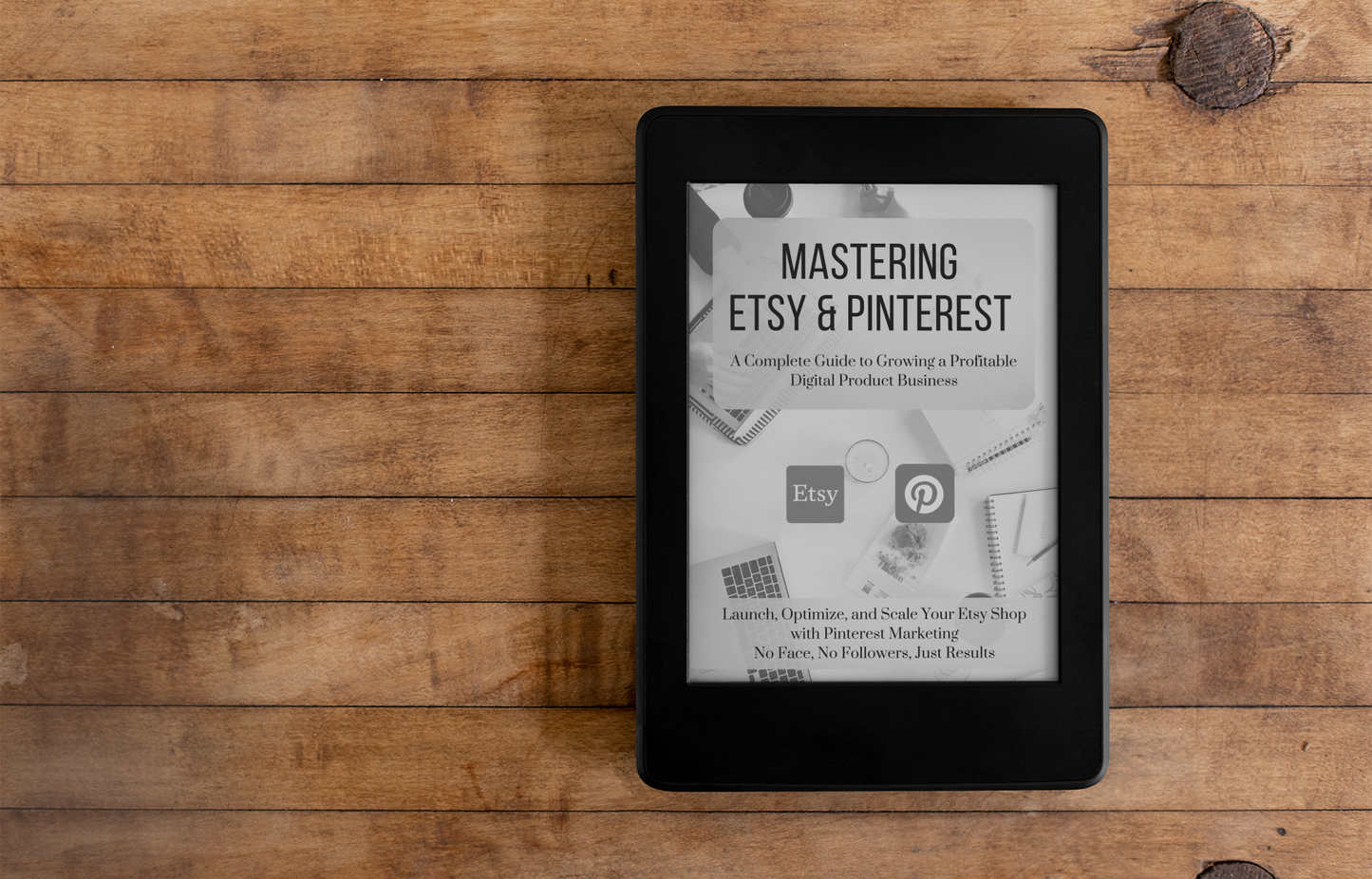 Mastering Etsy & Pinterest | The Ultimate Guide to Selling Digital Products Without Showing Your Face
