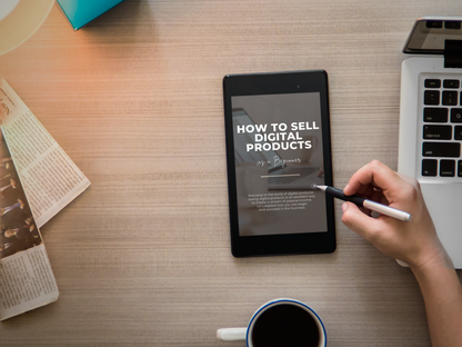 How to Sell Digital Products as a Beginner | Step-by-Step Guide to Starting a Profitable Online Business