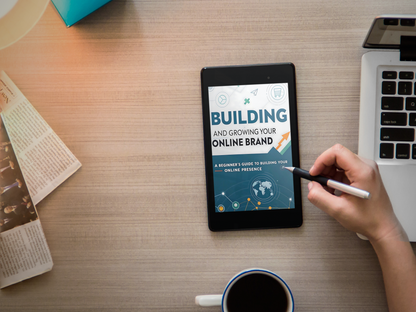 Building and Growing Your Online Brand | The Ultimate Beginner’s Guide to Branding & Digital Business Success