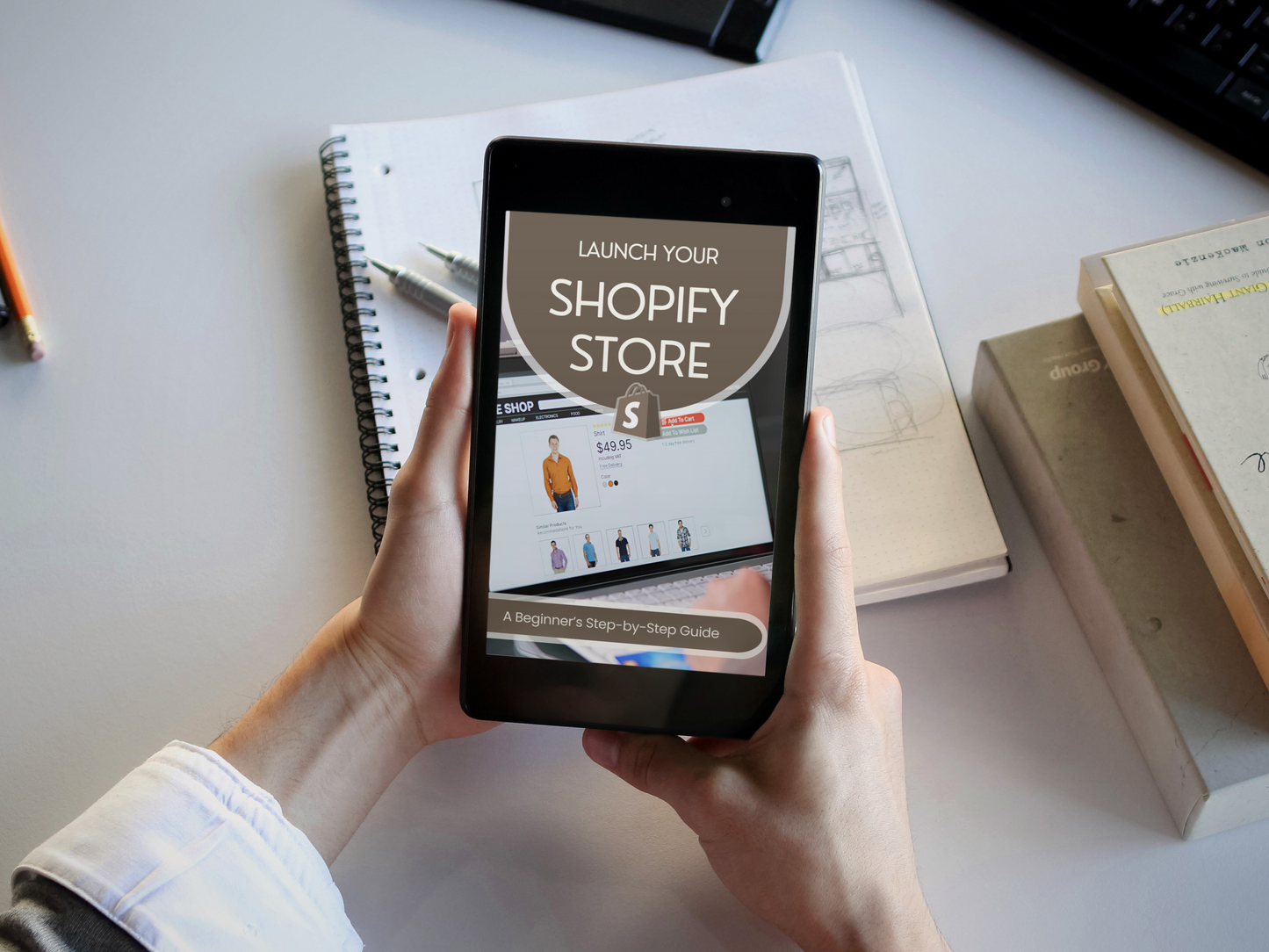 Launch Your Shopify Store eBook | Step-by-Step Beginner's Guide to Starting an Online Business
